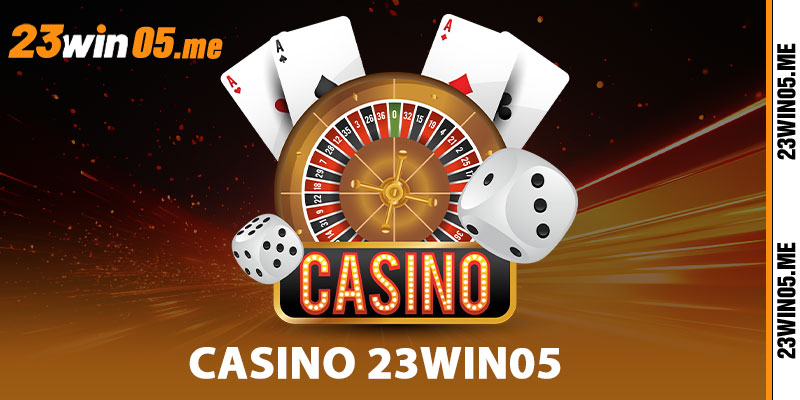 Casino 23WIN05
