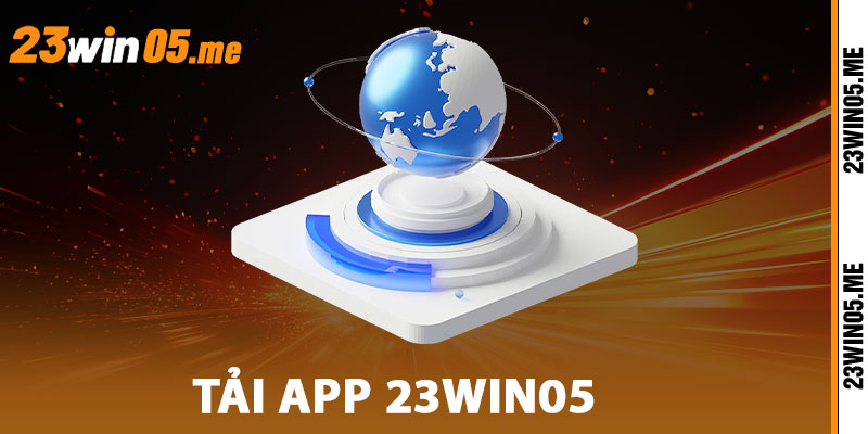 Tải App 23WIN05