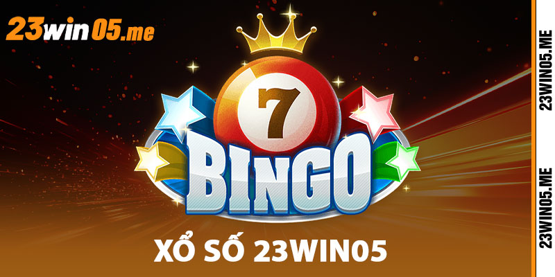 Xổ Số 23WIN05